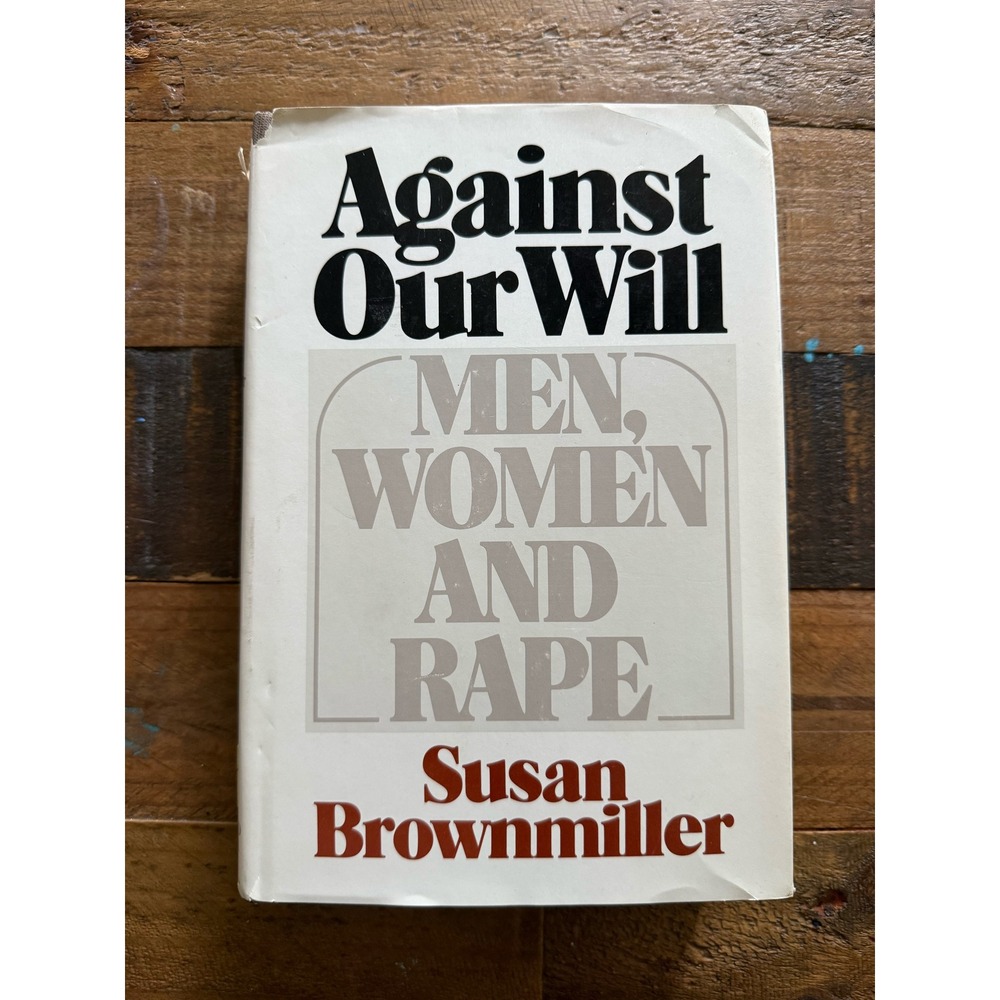 Against Our Will Susan Brownmiller 1975 Hardcover First Edition Feminist History